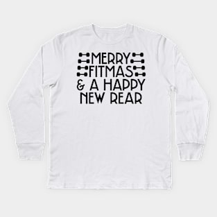 Merry Fitmas and A Happy New Rear Kids Long Sleeve T-Shirt